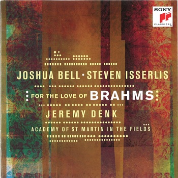 For The Love Of Brahms. Joshua Bell, Steven Isserlis, Jeremy Denk, Academy Of St Martin In The Fields