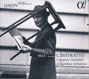 Haydn 2032, No.4 - Il distratto. Il Giardino Armonico, Giovanni Antonini