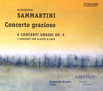 Giuseppe Sammartini, Concerto grazioso. Capriccio Barock Orchester, Dominik Kiefer