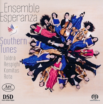 Southern Tunes. Toldrà, Respighi, Komitas, Rota. Ensemble Esperanza