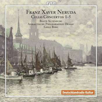 Franz Xaver Neruda - Cello Concertos 1-5. Beate Altenburg, Anhaltische Philharmonie Dessau, Golo Berg