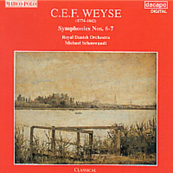 Christoph Ernst Friedrich Weyse "Symphonies Nos. 6-7"