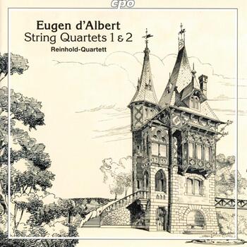 Eugène d'Albert - String Quartets 1 & 2. Reinhold-Quartett