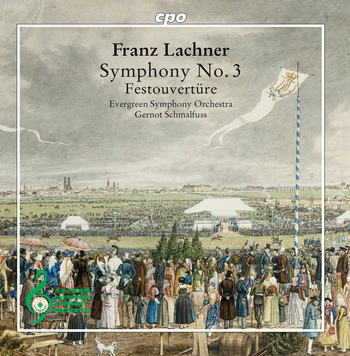 Franz Lachner, Symphony No.3. Evergreen Symphony Orchestra, Gernot Schmalfuss