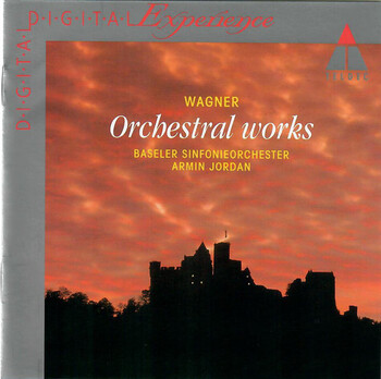 Wagner - Orchestral Works. Basler Sinfonieorchester, Armin Jordan
