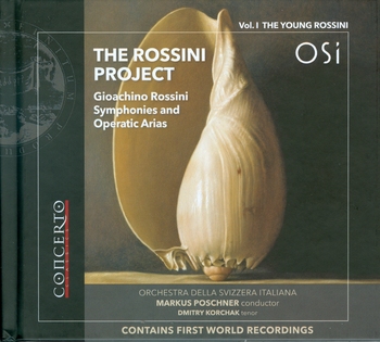 The Rossini Project - The Young Rossini, Vol.1. Orchestra della Svizzera Italiana, Markus Poschner