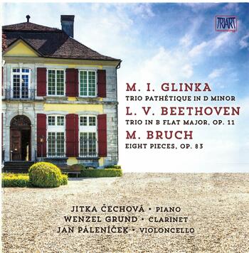 Glinka, Beethoven, Bruch - Trios with Clarinet. Jitka Cechova, Piano; Wenzel Grund, Clarinet; Jan Pálenícek, Violoncello