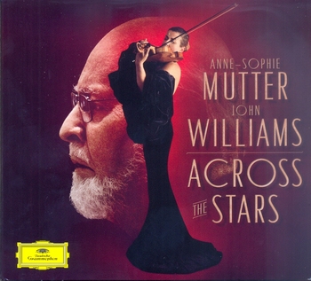 Anne-Sophie Mutter & John Williams. Across The Stars