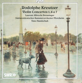R.Kreutzer - Violin Concertos 1, 6 & 7. Laurent Albrecht Breuninger. Südwestdeutsches Kammerorchester Pforzheim, Timo Handschuh