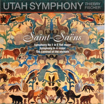 Camille Saint-Saëns - Symphony 1, Symphony A Major, The Carnival Of The Animals. Utah Symphony Orchestra, Thierrry Fischer