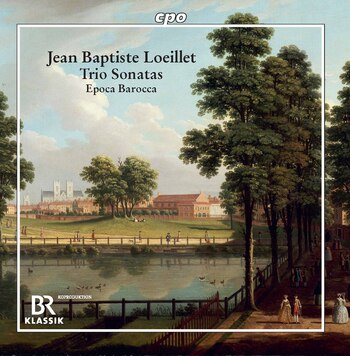 Jean Baptiste Loeillet - Trio Sonatas. Epoca Barocca