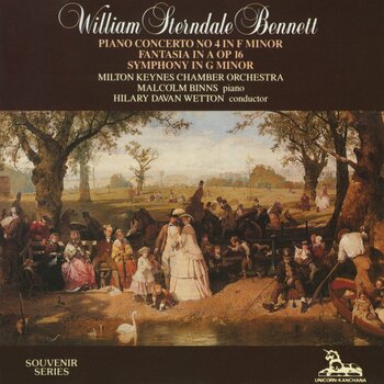 William Sterndale Bennett "Piano Concerto / Fantasia / Symphony"