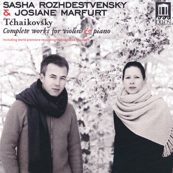 P.I.Tchaikovsky - Complete Works for Violin and Piano. Sasha Rozhdestvensky, Josiane Marfurt