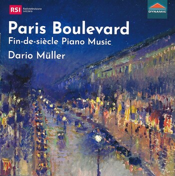 Paris Boulevard. Fin-de-siècle Piano Music. Dario Müller