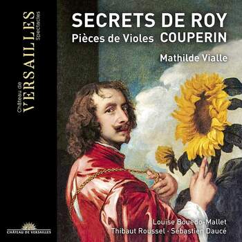 F.Couperin - Secrets de Roy, Pièces de Violes. Mathilde Vialle