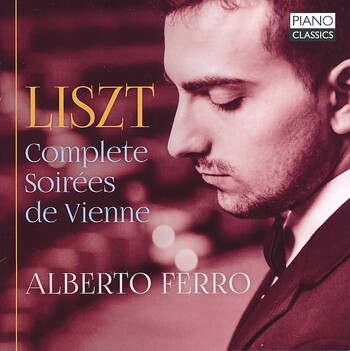 Franz Liszt - Complete Soirées de Vienne. Alberto Ferro