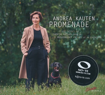 Promenade. Chopin - Préludes Op.28 & Mussorgsky - Pictures At An Exhibition. Andrea Kauten