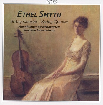 Ethel Smyth - String Quartet, String Quintet. Mannheimer Streichquartett & Joachim Griesheimer