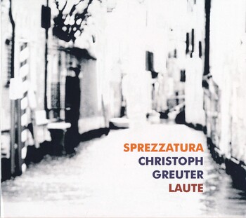 Sprezzatura. Christoph Greuter, Laute