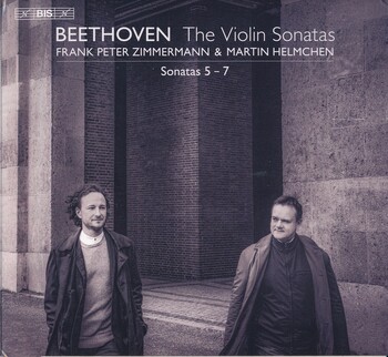 L.v.Beethoven - The Violin Sonatas 5-7. Frank Peter Zimmermann, Martin Helmchen