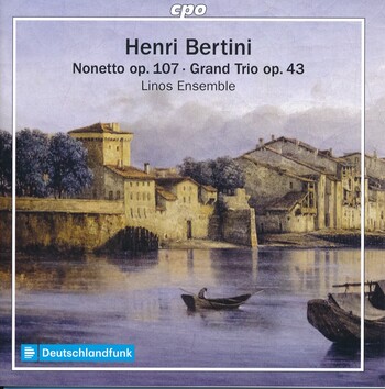 Henri Bertini - Nonetto & Grand Trio. Linos Ensemble