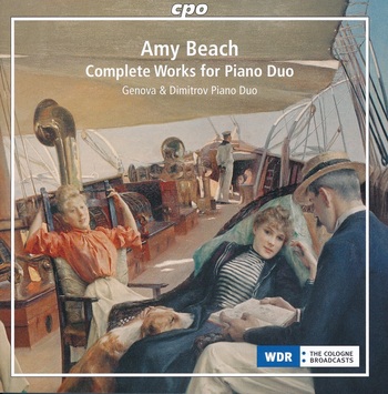 Amy Beach - Complete Works For Piano Duo. Genova & Dimitrov Piano Duo