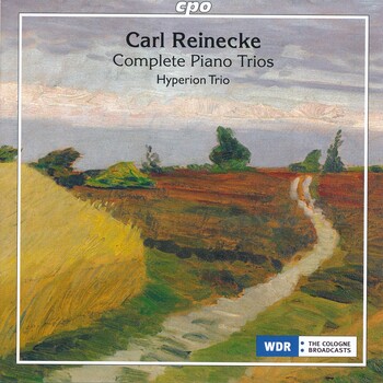 Carl Reinecke - Complete Piano Trios. Hyperion Trio
