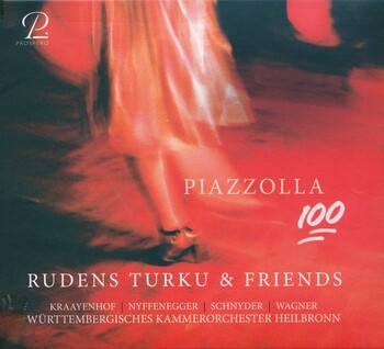 Piazzolla 100. Rudens Turku & Friends, Württembergisches Kammerorchester Heilbronn