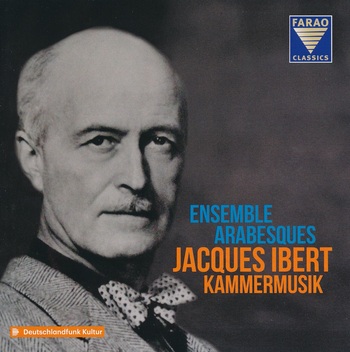 Jacques Ibert - Kammermusik. Ensemble Arabesques