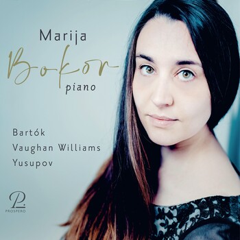 Bartok, Vaughan Williams, Yusupov. Marija Bokor