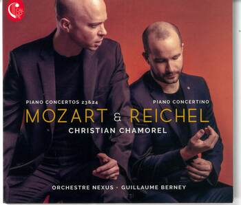 W.A.Mozart - Piano Concertos 23 & 24. Reichel - Piano Concertino. Christian Chamorel, Orchestre Nexus, Guillaume Berney