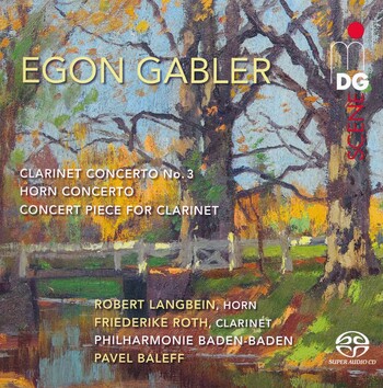 Egon Gabler - Clarinet Concerto, Horn Concerto, Concert Piece For Clarinet. Robert Langbein, Friederike Roth, Philharmonie Baden-Baden, Pavel Baleff