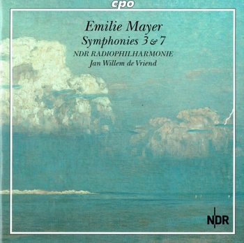 Emilie Mayer - Symphonies 3 & 7. NDR Radiophilharmonie, Jan Willem de Vriend