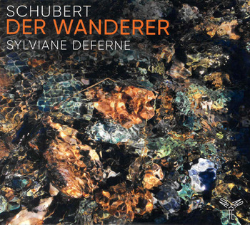 Franz Schubert - Der Wanderer. Sylviane Deferne
