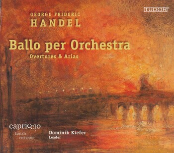 G.F.Händel. Ballo per Orchestra. Capriccio Barock Orchester, Dominik Kiefer