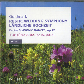 Karl Goldmark - Rustic Wedding Symphony / Dvorák - Slavonic Dances. Jesús López-Cobos, Antal Dorati