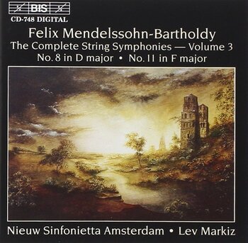 Felix Mendelssohn-Bartholdy "The Complete String Symphonies" - Vol.3