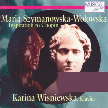 Maria Szymanowska-Wolowska "Inspiration to Chopin". Karina Wisniewska, Klavier