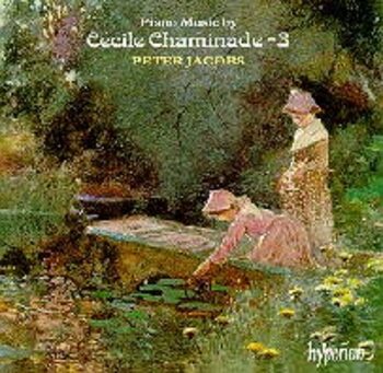 Piano Music by Cécile Chaminade Vol. 3"