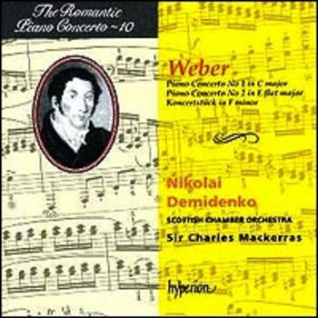 The Romantic Piano Concerto Vol. 10 - Carl Maria von Weber