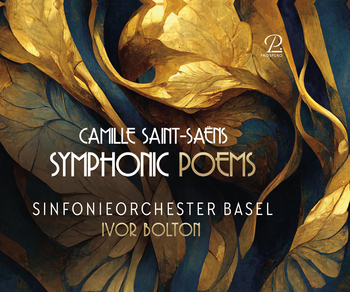 Camille Saint-Saëns - Symphonic Poems. Sinfonieorchester Basel, Ivor Bolton