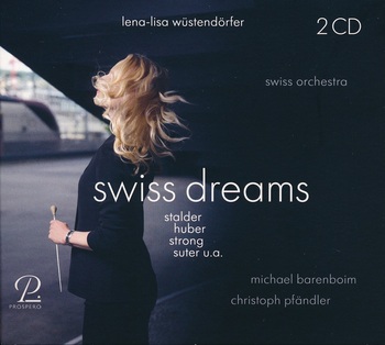 Swiss Dreams. Michael Barenboim, Christoph Pfändler, Swiss Orchestra, Lena-Lisa Wüstendörfer