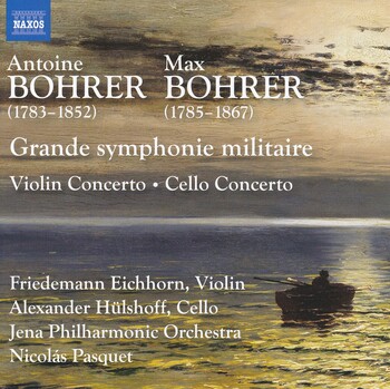 Concertos by Antoine & Max Bohrer. Friedemann Eichhorn, Alexander Hülshoff, Jena Philharmonic Orchestra, Nicolás Pasquet