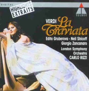 Giuseppe Verdi  "La Traviata - Highlights"