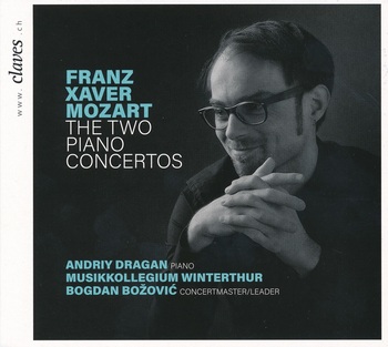 Franz Xaver Mozart - The Two Piano Concertos. Andriy Dragan, Musikkollegium Winterthur, Bogdan Bozovic