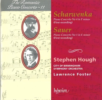 Xaver Scharwenka & Emil von Sauer, Piano Concertos. Stephen Hough, City of Birmingham Symphony Orchestra, Lawrence Foster