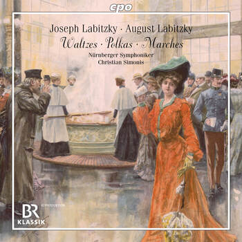 Joseph Labitzky, August Labitzky - Waltzes, Polkas, Marches. Nürnberger Symphoniker, Christian Simonis