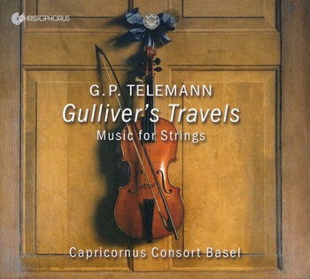 G.Ph.Telemann - Gulliver's Travels. Music For Strings. Capricornus Consort Basel