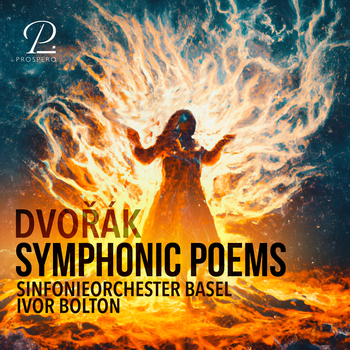 Dvorák - Symphonic Poems. Sinfonieorchester Basel, Ivor Bolton