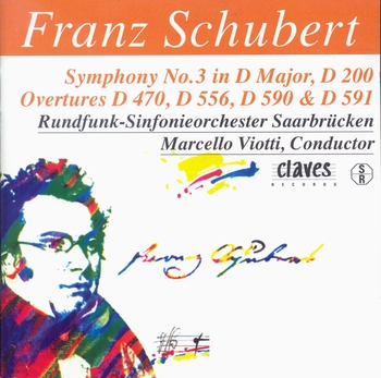 Franz Schubert, Symphony No.3 & Overtures. Rundfunk-Sinfonieorchester Saarbrücken, Marcello Viotti